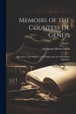 Memoirs of the Countess De Genlis: Illustrative of the History of the Eighteenth and Nineteenth Centuries; Volume 1