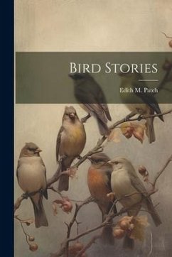 Bird Stories - Patch, Edith M.