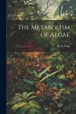 The Metabolism of Algae