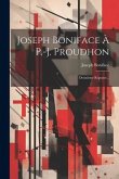 Joseph Boniface À P.-j. Proudhon: Deuxième Réponse...
