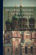 Pictorial History of the Russian War... - Bild 1