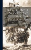 The Mercantile Navy List And Maritime Directory For 1867