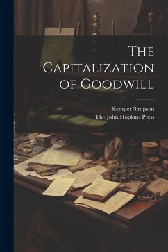 The Capitalization of Goodwill - Simpson, Kemper