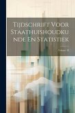 Tijdschrift Voor Staathuishoudkunde En Statistiek; Volume 18