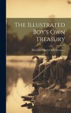 The Illustrated Boy's Own Treasury