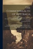 The Commonwealth of Australia; Federal Handbook, Prepared in Connection With the Eighty-fourth Meeting of the British Association for the Advancement