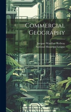Commercial Geography - Redway, Jacques Wardlaw