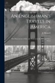 An Englishman's Travels in America: His Observations of Life and Manners in the Free and Slave States