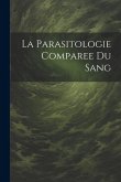 La Parasitologie Comparee Du Sang