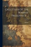 Gazetteer Of The Bombay Presidency ...; Volume 8