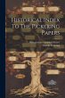 Historical Index To The Pickering Papers - Bild 1