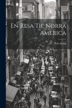 En Resa Til Norra America - Kalm, Pehr