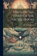 Hints On The Study Of The Sacred Books - Bild 1