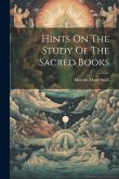 Hints On The Study Of The Sacred Books