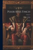 Poor Miss Finch: A Novel; Volume 3