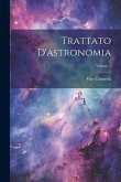 Trattato D'astronomia; Volume 1