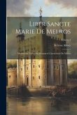 Liber Sancte Marie De Melros: Munimenta Vetustiora Monasterii Cisterciensis De Melros; Volume 2