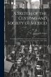 A Sketch of the Customs and Society of... - Bild 1