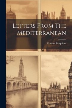 Letters From The Mediterranean - Blaquiere, Edward