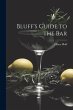 Bluff's Guide to the Bar - Bild 1