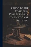 Guide to the Ford Film Collection in the National Archives