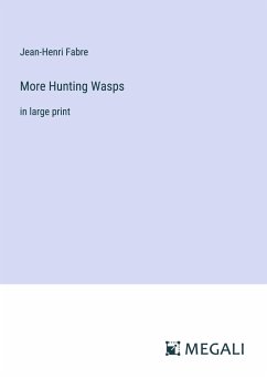 More Hunting Wasps - Fabre, Jean-Henri