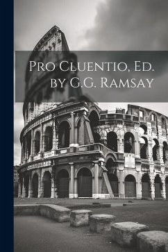 Pro Cluentio, Ed. by G.G. Ramsay - Anonymous