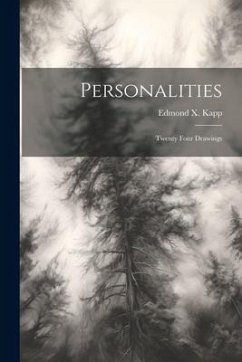 Personalities: Twenty Four Drawings - Kapp, Edmond X.
