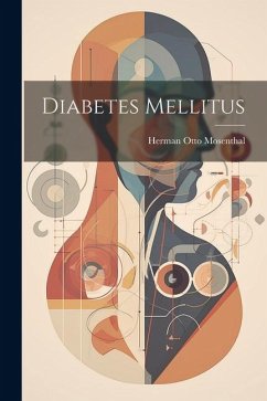 Diabetes Mellitus - Mosenthal, Herman Otto