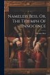 Nameless Bess, Or, The Triumph Of... - Bild 1