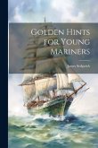 Golden Hints for Young Mariners