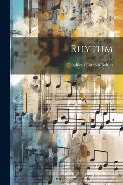 Rhythm - Bolton, Thaddeus Lincoln