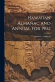 Hawaiian Almanac and Annual for 1902