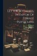 Letter To Ladies, In Favor Of Female... - Bild 1