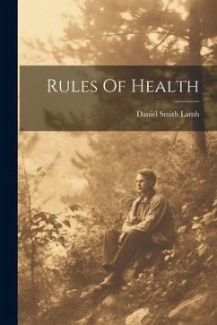 Rules Of Health - Lamb, Daniel Smith