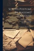 Scritti Postumi Di Massimo D'azeglio