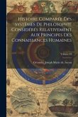 Histoire comparée des systèmes de philosophie considérés relativement aux principes des connaissances humaines; Volume 03