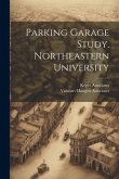 Parking Garage Study, Northeastern University