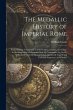 The Medallic History of Imperial Rome:... - Bild 1
