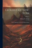 Geology Of New-york: Part I Comprising The First Geological District; Volume 1