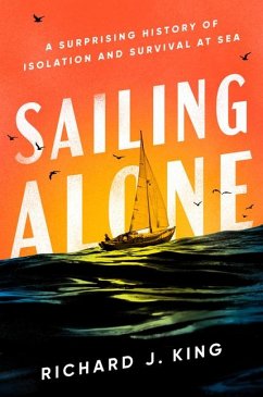 Sailing Alone - King, Richard J