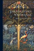 Emendationes Valerianae: I-iii....