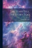 The Stars Tell The Story Too
