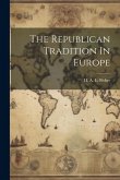 The Republican Tradition In Europe