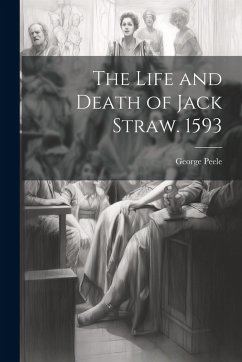 Cover The Life and Death of Jack Straw. 1593