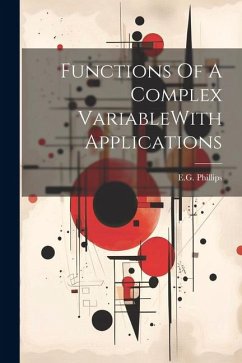Functions Of A Complex VariableWith Applications - Phillips, Eg