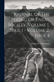 Journal Of The Peking Oriental Society, Volume 1, Issue 1 - Volume 2, Issue 4