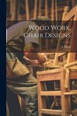 Wood Work, Chair Designs