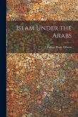 Islam Under the Arabs