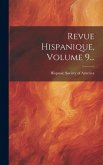 Revue Hispanique, Volume 9...